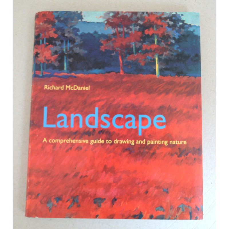 Richard Mcdaniel"Landscape: A Comprehensive Guide to Drawing and Painting" 1997