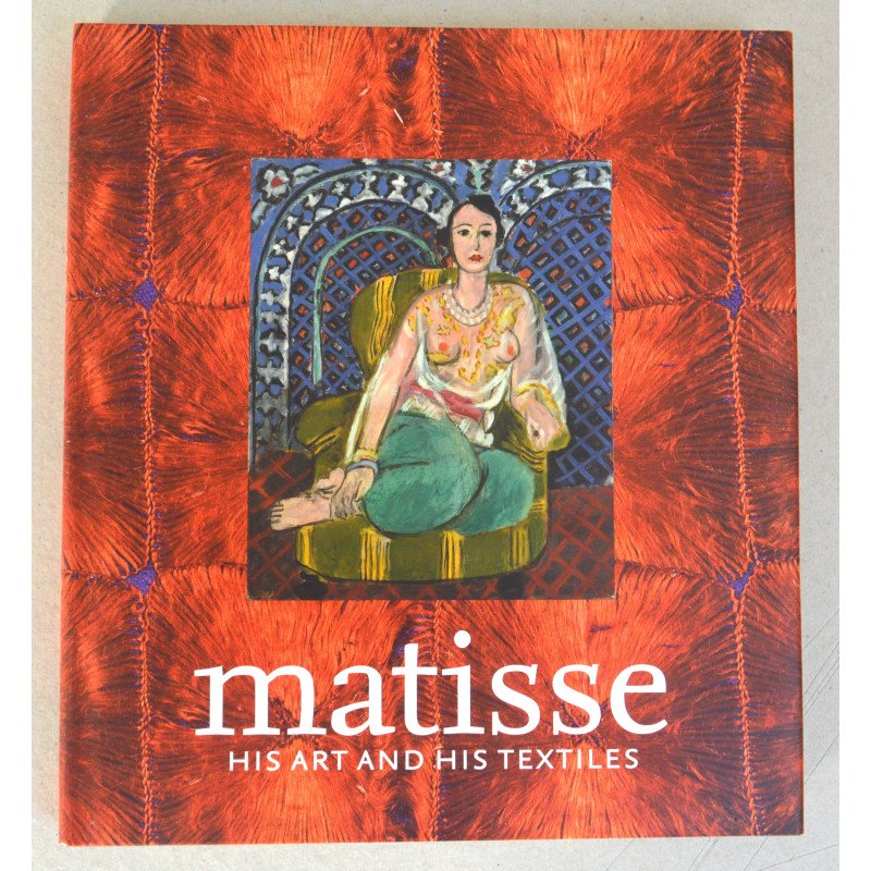 Royal Academy of Arts "Matisse, His Art and His Textiles : The Fabric of Dreams" 2004